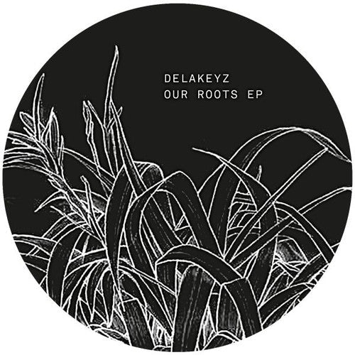 Delakeyz: Our Roots - 12-INCH SINGLE