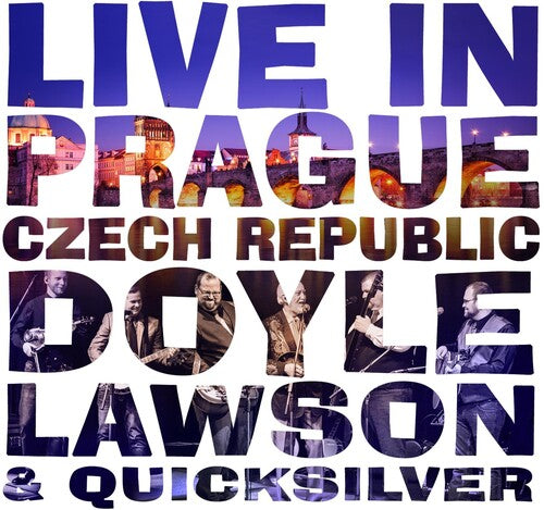 Doyle Lawson & Quicksilver: Live In Prague Czech Republic - Record