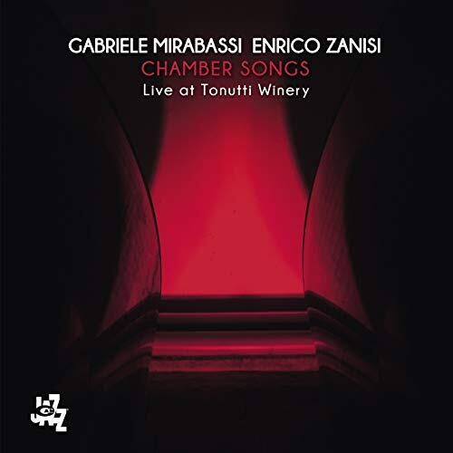Mirabassi, Gabriele / Zanisi, Enrico: Chamber Songs: Live At Tonutti Winery - CD