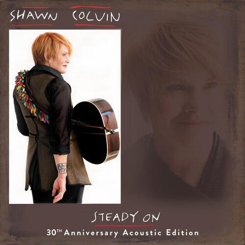 Shawn Colvin: Steady On (30th Anniversary Acoustic Edition) - Record