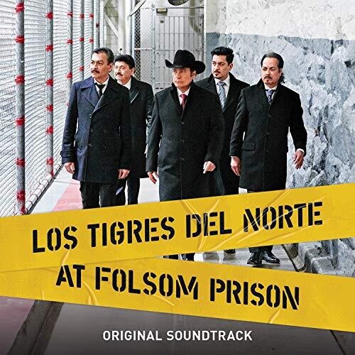 Tigres Del Norte: Los Tigres Del Norte At Folsom Prison - CD