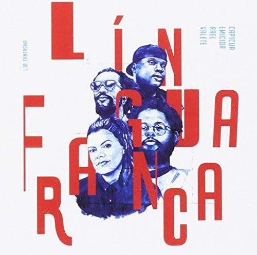 Emicida & Rafael & Capicua & Valente: Lingua Franca - Record
