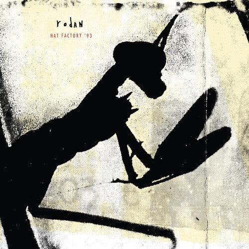 Rodan- Hat Factory '93 { VINYL LP }