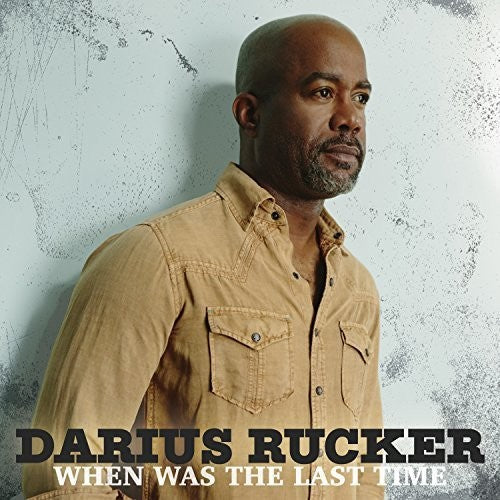 Darius Rucker: When Was The Last Time - Record