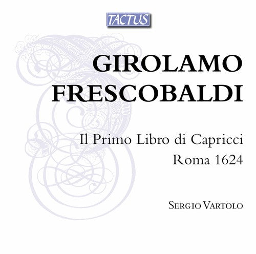 Frescobaldi / Vartolo: Il Primo Libro Di Capricci / Roma 1624 - Record
