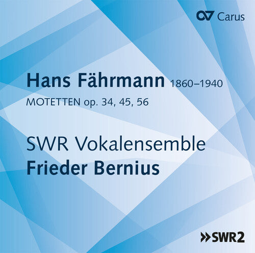 Fahrmann / Swr Vokalensemble Stuttgart / Bernius: Motets 34 / 45 / 56 - Record