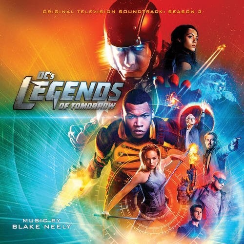 Blake Neely: DC’s Legends of Tomorrow: Season 2 (Original Television Soundtrack) - CD