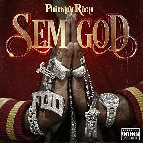 Philthy Rich: Sem God - Record
