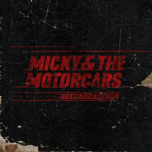 Micky & Motorcars: Long Time Comin' - Record