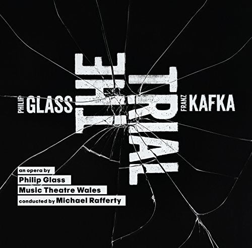 Music Theatre Wales: Glass: The Trial - Record