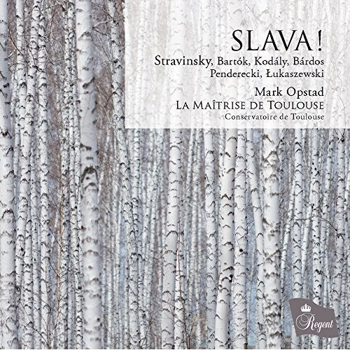 Opstad, Mark / La Maitrise De Toulouse: Slava! Choral Music By Stravinsky / Bartok - Record