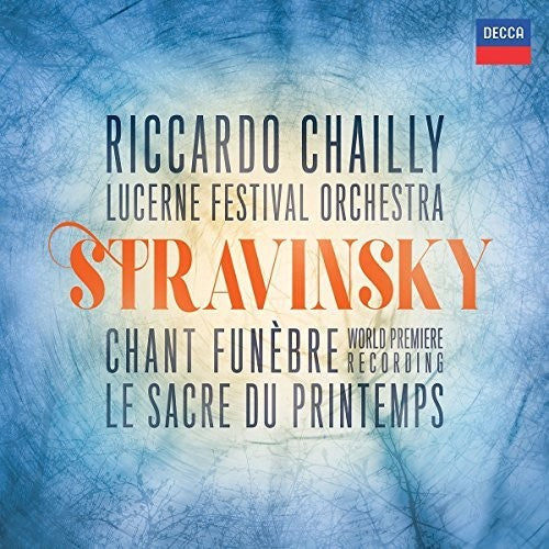 Stravinsky / Chailly / Lucerne Festival Orchestra: Chant Funebre / Le Sacre de Printemps - Record