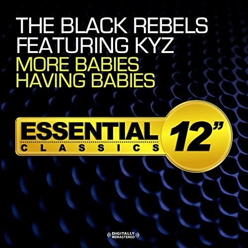 Black Rebels Featuring Kyz: Black Rebels More Babies - Record