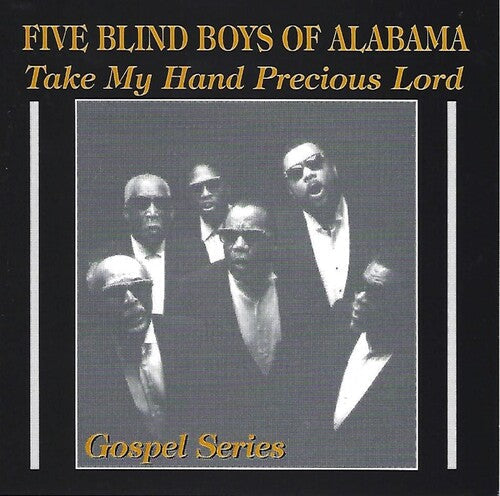 The Five Blind Boys of Alabama: Take My Hand Precious Lord - Record