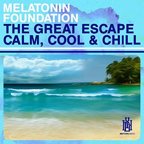 Melatonin Foundation: The Great Escape - Calm, Cool & Chill - Record