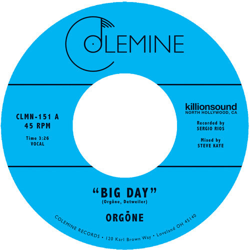 Orgone: Big Day / Hound Dogs - 7-INCH SINGLE