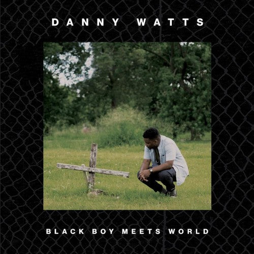 Danny Watts: Black Boy Meets World - Record