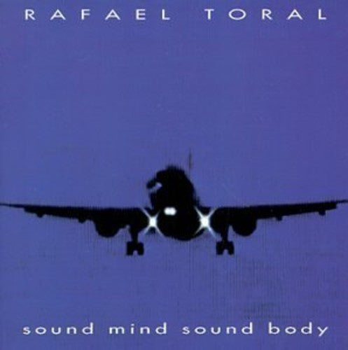 Rafael Toral: Sound Mind Sound Body - Record