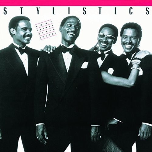 Stylistics: Some Things Never Change + 2 - CD