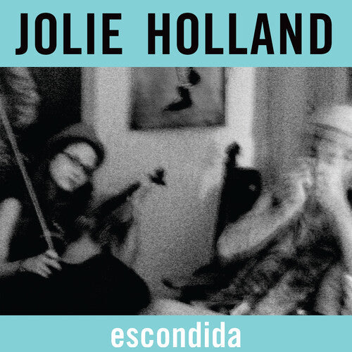 Jolie Holland: Escondida - Record