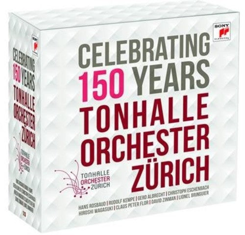 Celebrating 150 Years Tonhalle-Orchester Zurich: Celebrating 150 Years Tonhalle-Orchester Zurich / Various - Record