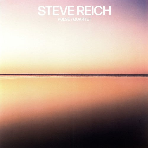 Steve Reich: Pulse / Quartet - Record