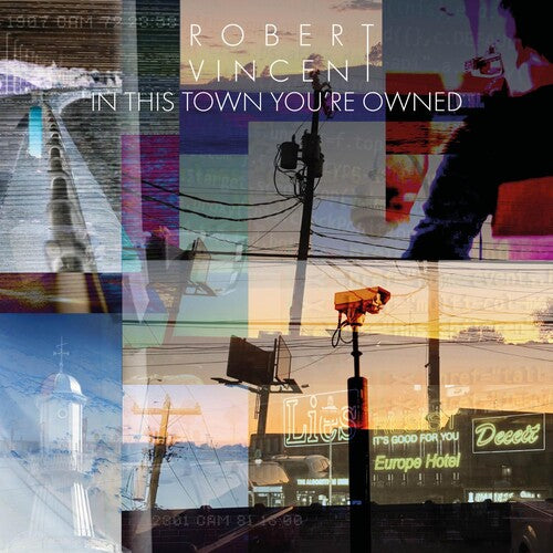 Robert Vincent: In This Town You're Owned - Record