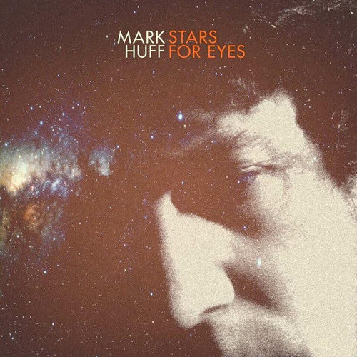 Mark Huff: Stars For Eyes - Record