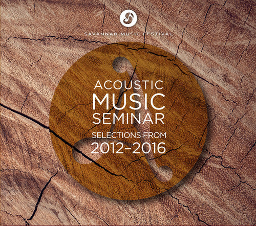 Acoustic Music Seminar: Selections from 2012-2016 - Record