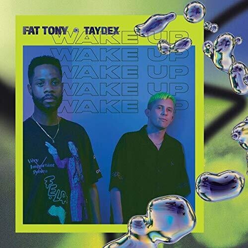 Fat Tony & Taydex: Wake Up - Record