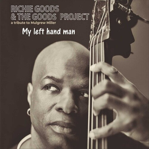 Goods, Richie & Goods Project: My Left Hand Man - A Tribute To Mulgrew Miller - CD