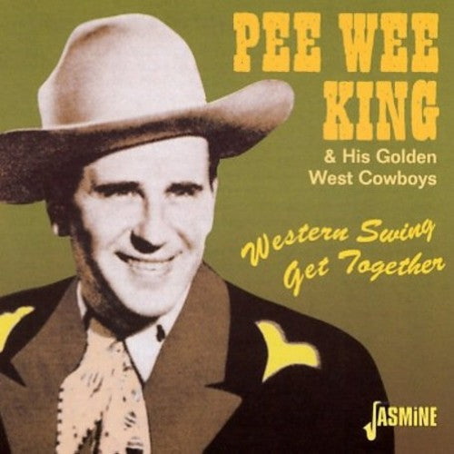 Pee Wee King: Western Swing Get Together - Record