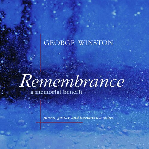 George Winston: Remembrance: A Memorial Benefit - Record