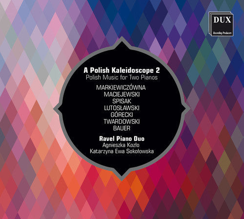 Bauer / Kozlo / Sokolowska: Polish Kaleidoscope / Polish Music for Two Pianos - Record