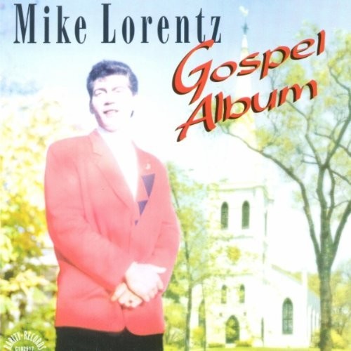 Mike Lorentz: Gospel Album - Record