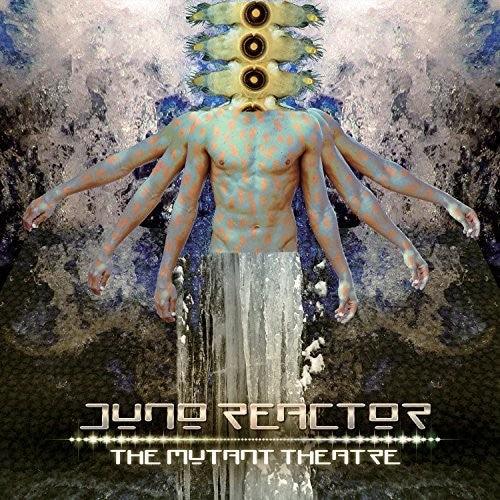 Juno Reactor- Mutant Theatre { VINYL LP }