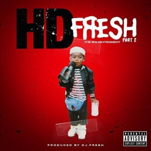 Hd & Dj Fresh: Fresh Pt. 2: Enlightenment - Record