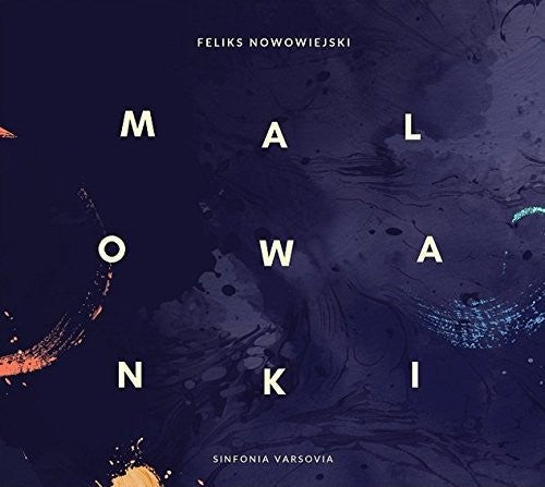 Nowowiejski, Feliks / Sinfonia Varsovia: Sinfonia Varsovia: Nowowiejski / Malowanki - Record