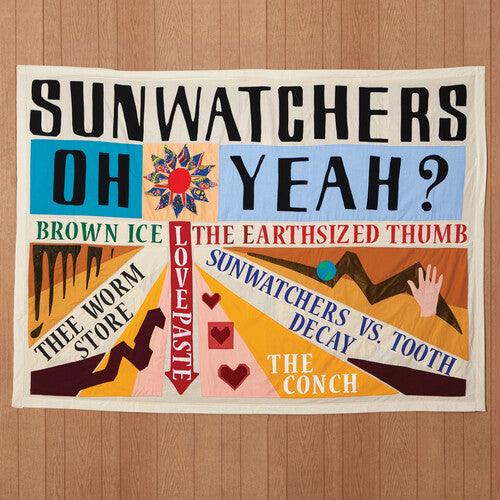 Sunwatchers- Oh Yeah? { VINYL LP }