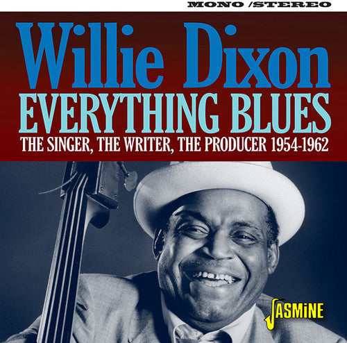Willie Dixon: Everything Blues: Singer The Writer The Producer 1954-1962 - Record