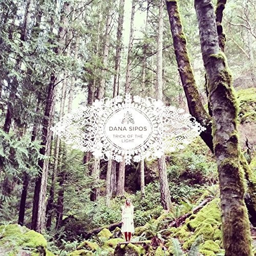 Dana Sipos: Trick Of The Light - Record