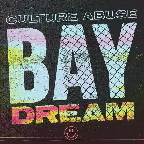Culture Abuse- Bay Dream { VINYL LP }