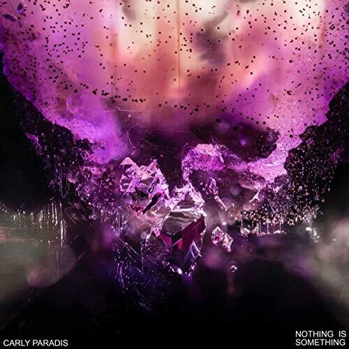 Carly Paradis: Nothing is Something - Record