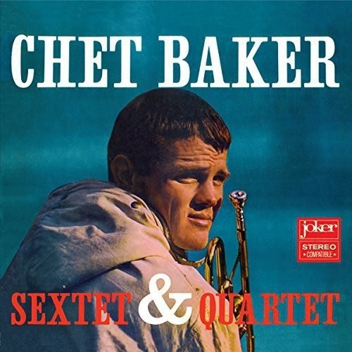 Chet Baker: Sextet & Quartet - VINYL