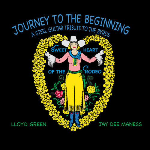 Green, Lloyd / Dee Maness, Jay: Journey to the Beginning: A Steel Guitar Tribute to the Byrds - Record