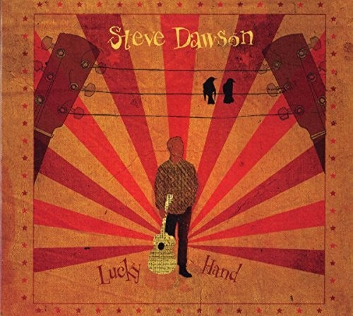 Steve Dawson: Lucky Hand - Record