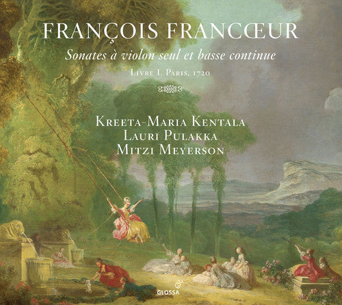 Francoeur / Kentala / Meyerson: Sonates a Violon Seul Et Basse Continue - Record