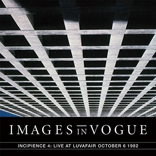 Images in Vogue: Incipience 4: Live At Luvafair October 6th 1982 - Record