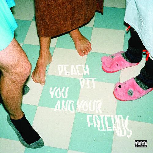Peach Pit- You And Your Friends { VINYL LP }