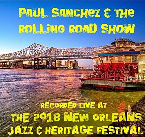 Paul Sanchez: Live at Jazzfest 2018 - Record